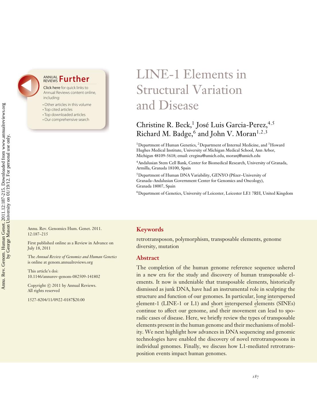 LINE-1 Elements in Structural Variation and Disease by Christine R. Beck 1 José Luis Garcia-Perez 4 5 Richard M. Badge 6 & John V. Moran1 2 3