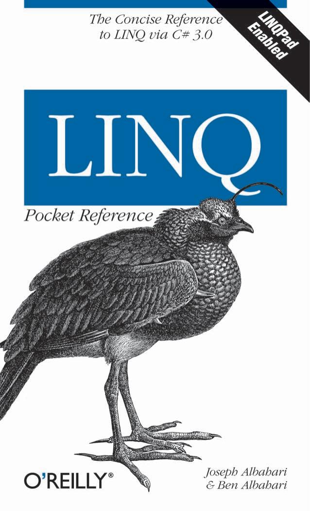 LINQ Pocket Reference by Josepb Albabart Ben Albabari