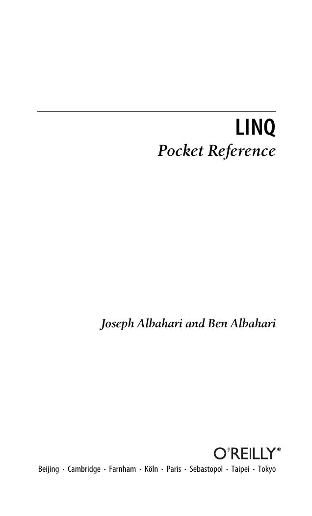 LINQ pocket reference by Joseph Albahari; Ben Albahari