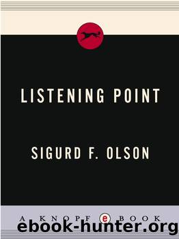 LISTENING POINT by Sigurd F. Olson