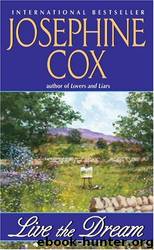 LIVE THE DREAM by Josephine cox