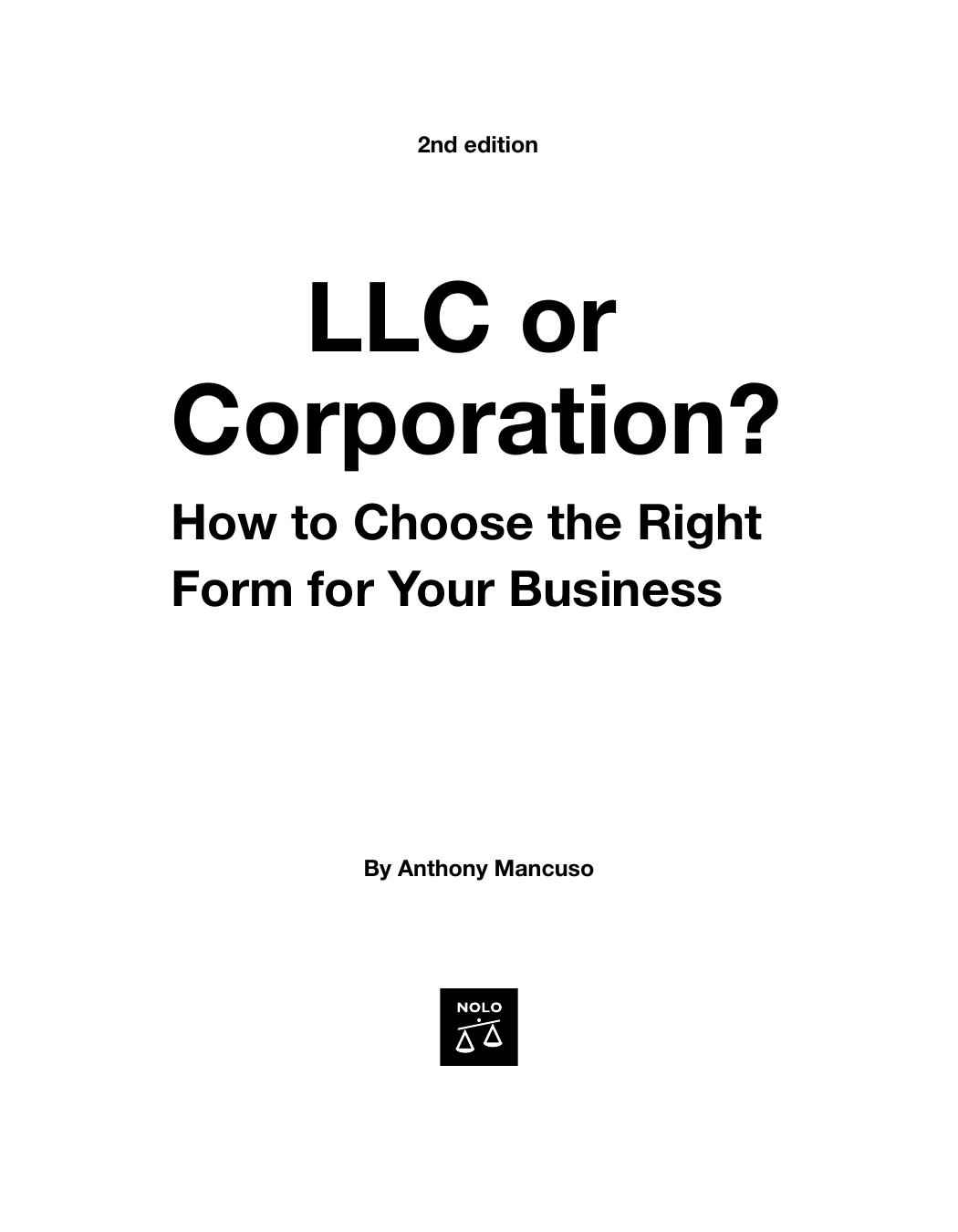 LLC or Corporation? How to Choose the Right Form for Your Business by Anthony Mancuso Attorney
