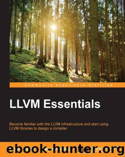 LLVM Essentials by Suyog Sarda & Mayur Pandey