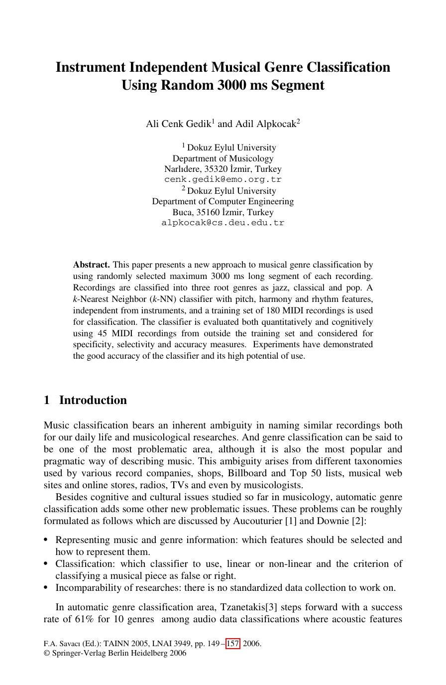 LNAI 3949 - Instrument Independent Musical Genre Classification Using Random 3000 ms Segment by Ali Cenk Gedik and Adil Alpkocak