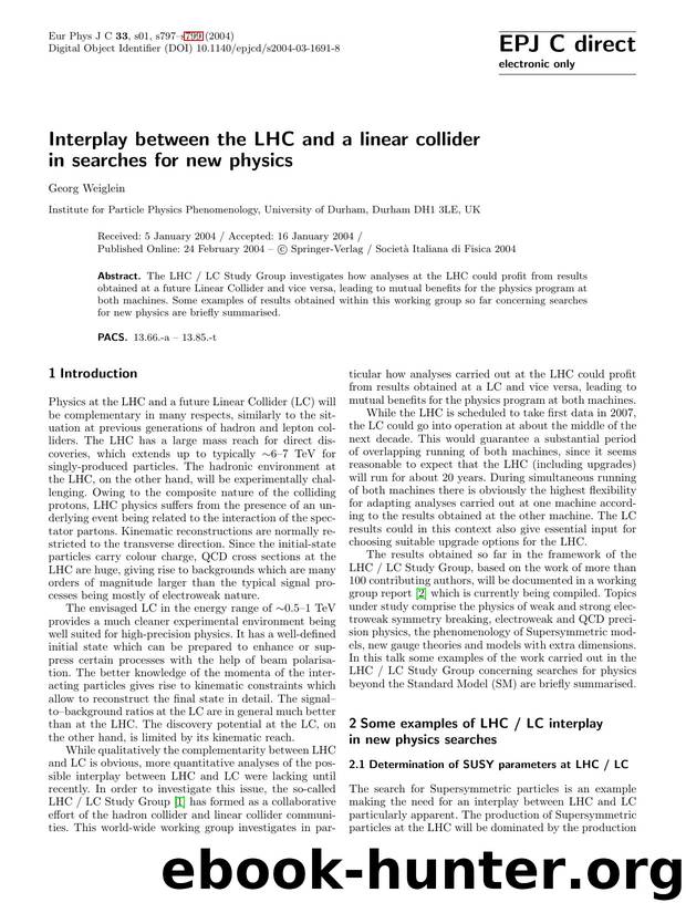 LNCS 1 - Interplay between the LHC and a linear collider in searches for new physics by Georg Weiglein