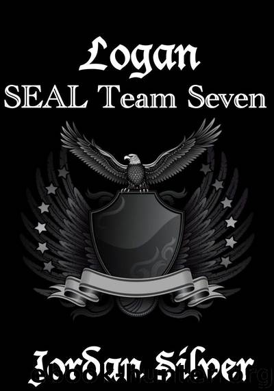 LOGAN SEAL Team Seven (Book 2) by Jordan Silver
