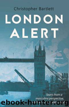 LONDON ALERT by Christopher Bartlett