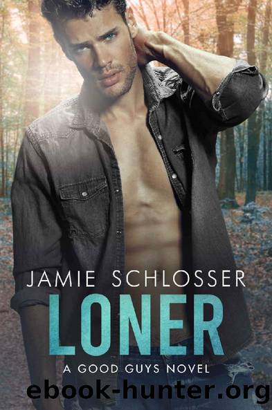 LONER: A Good Guys Novel by Jamie Schlosser