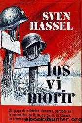 LOS VI MORIR by Sven Hassel