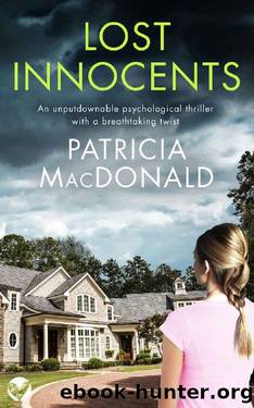 LOST INNOCENTS an unputdownable psychological thriller with a breathtaking twist (Totally Gripping Psychological Thrillers) by PATRICIA MACDONALD