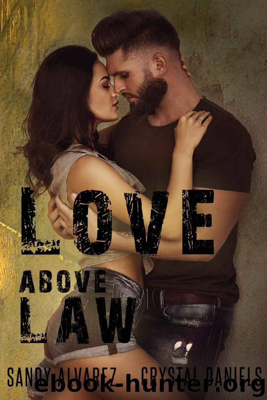 LOVE ABOVE LAW by Alvarez Sandy & Daniels Crystal