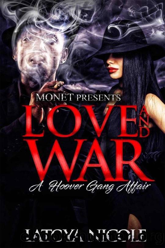 LOVE AND WAR: A HOOVER GANG AFFAIR by NICOLE LATOYA