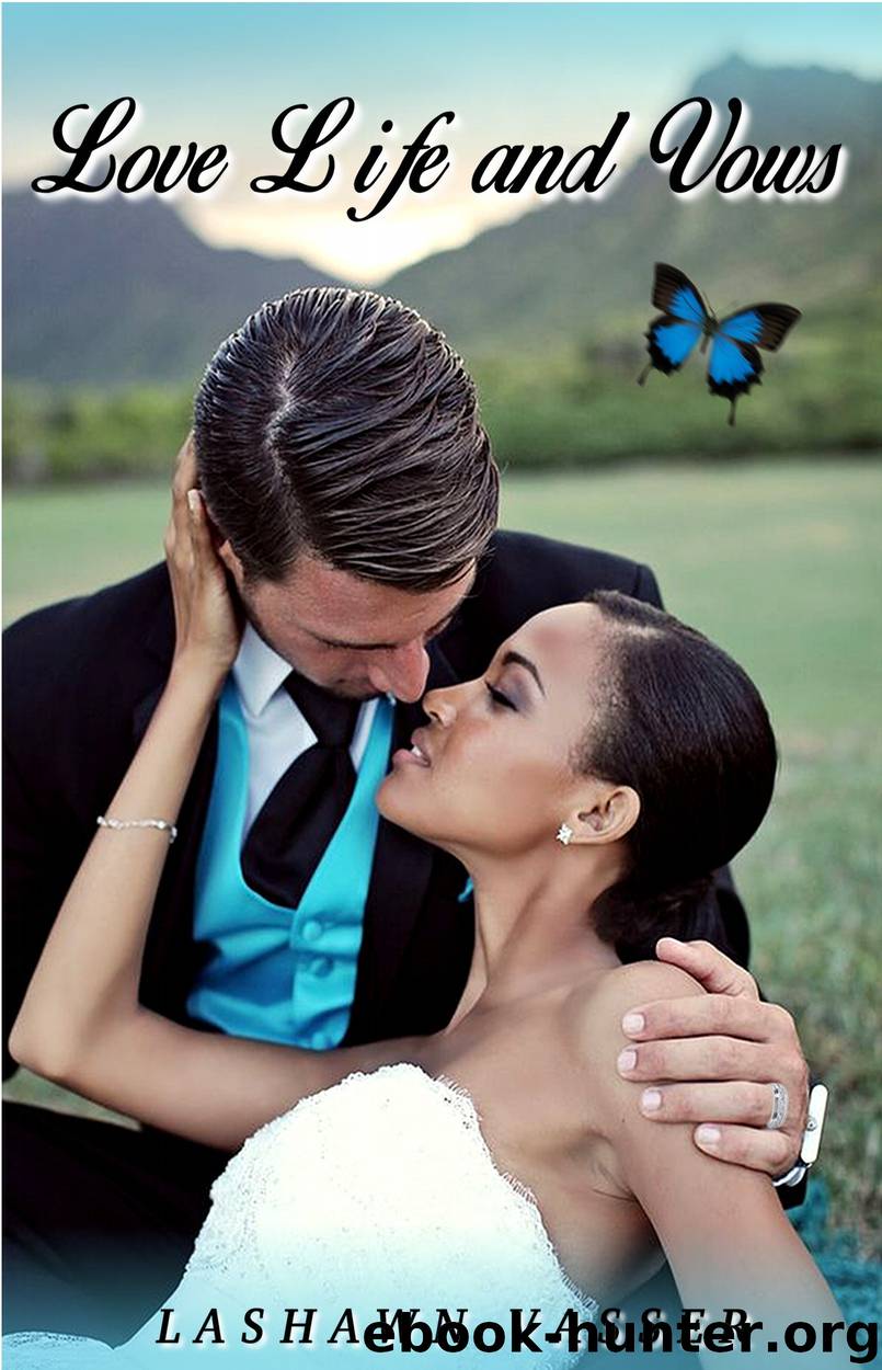 LOVE LIFE and VOWS by LaShawn Vasser