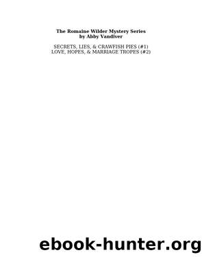 LOVE, HOPES, & MARRIAGE TROPES by Abby L. Vandiver