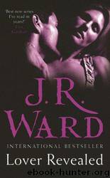 LOVER REVEALED (BLACK DAGGER BROTHERHOOD, NO 4) by J.R. Ward