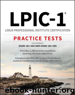 LPIC-1 Linux Professional Institute Certification Practice Tests by Steve Suehring