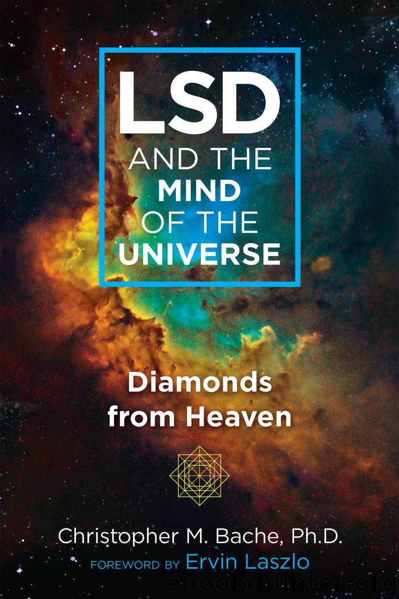 LSD and the Mind of the Universe by Christopher M. Bache