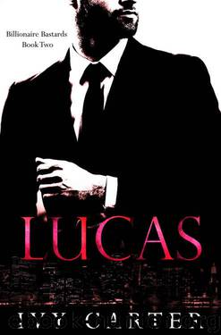 LUCAS (Billionaire Bastards, Book Two) by Ivy Carter