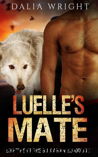 LUELLE'S MATE (Shifters of the Bulgarian Bloodline Book 4) by Dalia Wright