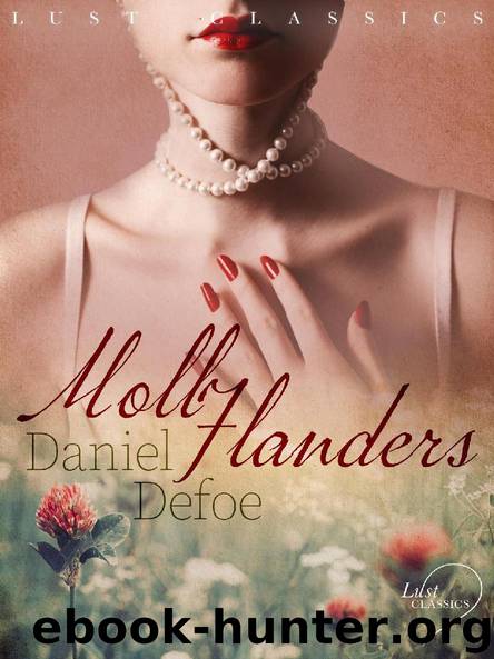 LUST Classics: Moll Flanders by Daniel Defoe