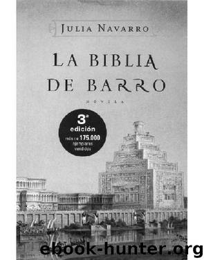La Biblia de Barro by Navarro Julia