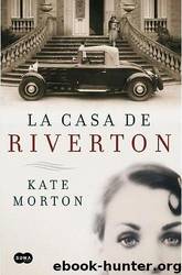 La Casa De Riverton by Kate Morton