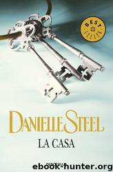 La Casa by Danielle Steel