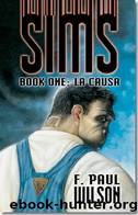 La Causa by F Paul Wilson