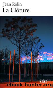 La Clôture by Rolin Jean