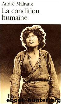 La Condition Humaine by André Malraux