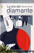 La Era Del Diamante(c.C.2) by Neal Stephenson