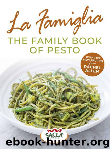 La Famiglia. The Family Book of Pesto by Sacla'