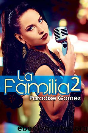 La Familia 2 by Paradise Gomez