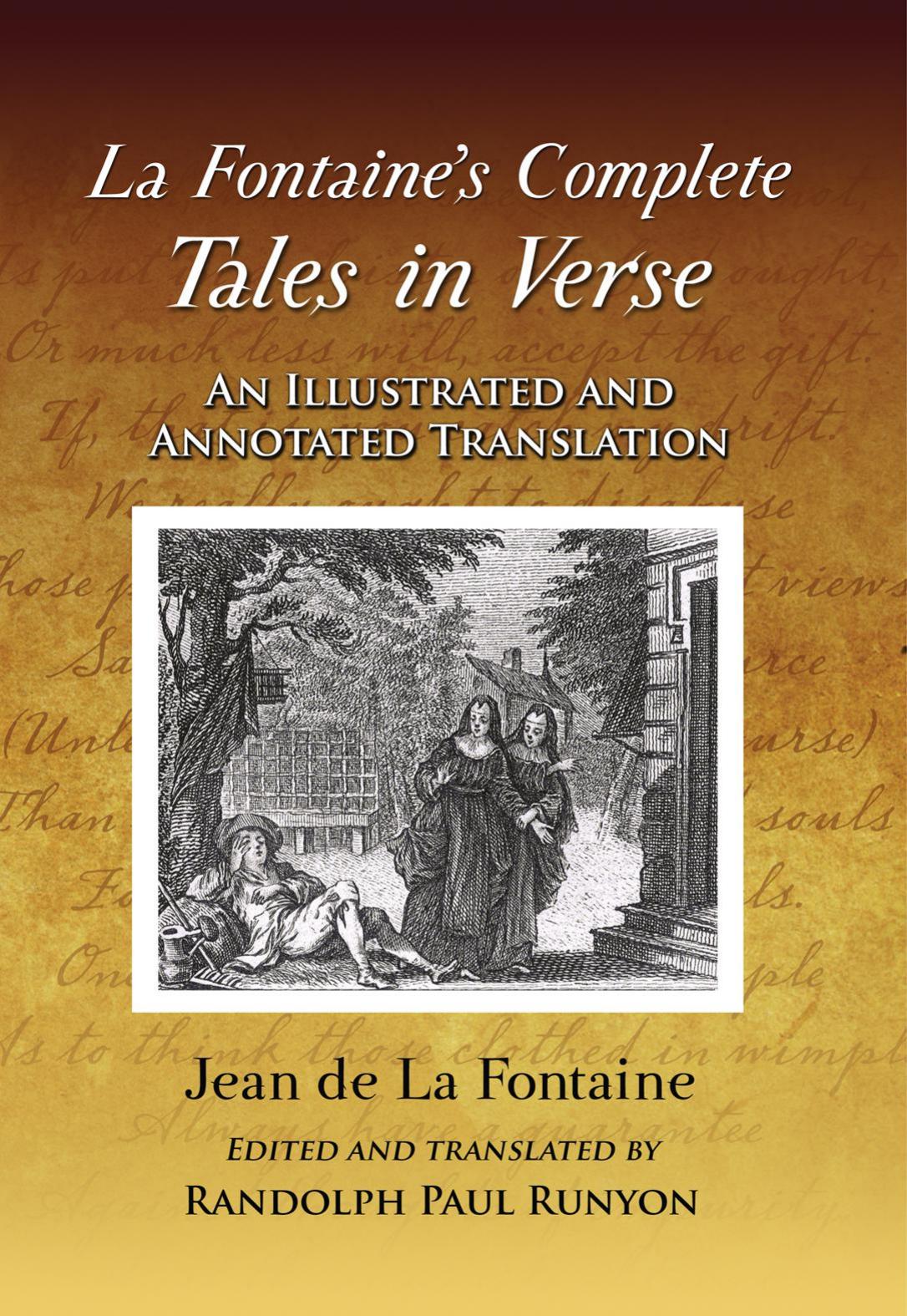 La Fontaine's Complete Tales in Verse: An Illustrated and Annotated Translation by Jean de La Fontaine