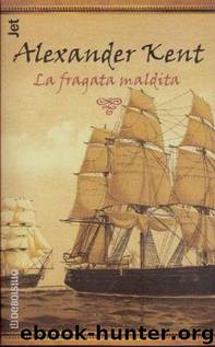 La Fragata Maldita(c.(C.1)) by Alexander Kent