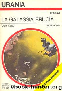 La Galassia brucia! by Colin Kapp