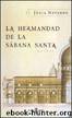 La Hermandad de la Sabana Santa by Julia Navarro
