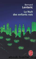 La Nuit Des Enfants Rois by Lenteric Bernard