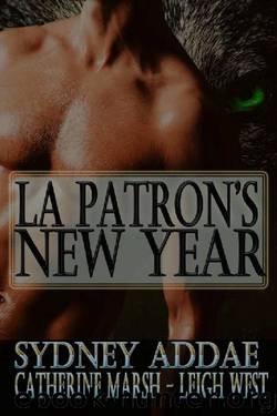 La Patron's New Year by Sydney Addae & Catherine Marsh & Leigh West