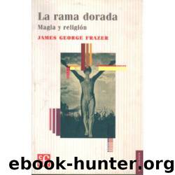 La Rama Dorada by James George Frazer