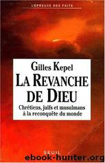 La Revancha De Dios by Gilles Kepel
