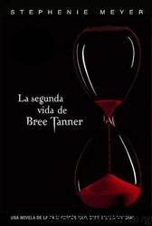 La Segunda Vida De Bree Tanner by Stephenie Meyer