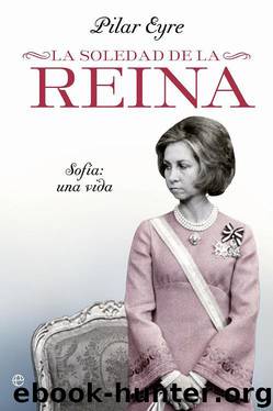 La Soledad De La Reina(c.2) by Pilar Eyre