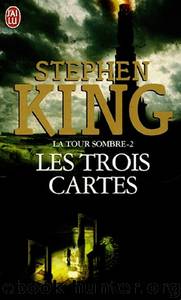 La Tour Sombre 2 Les Trois Cartes(illustrée) by Stephen King