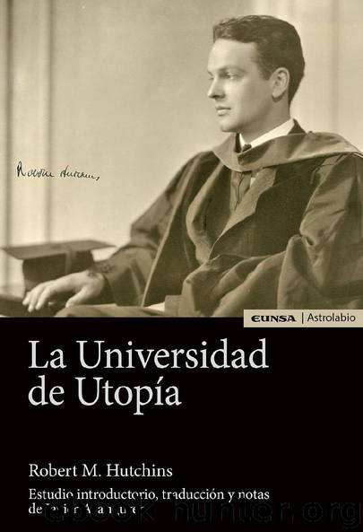 La Universidad de Utopía by Robert M. Hutchins