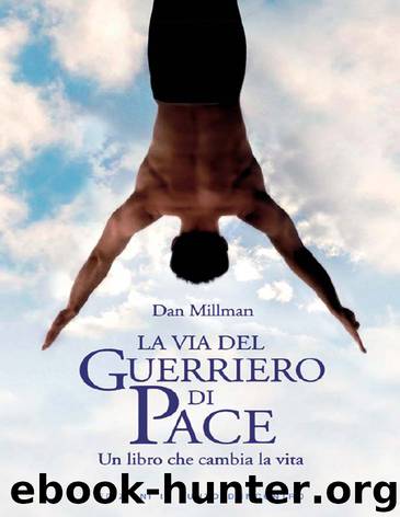 La Via Del Guerriero Di Pace by Dan Millman