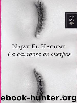 La cazadora de cuerpos by Najat El Hachmi