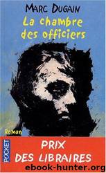 La chambre des officiers by Marc Dugain