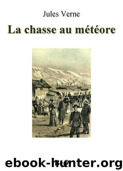 La chasse au météore by Jules Verne