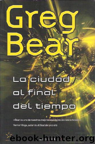 La ciudad al final del tiempo by Greg Bear